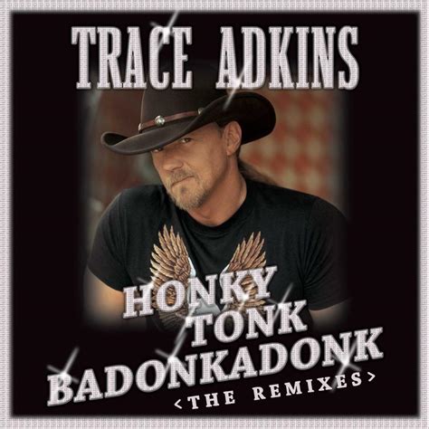 traces lyrics|honky tonk lyrics trace adkins.